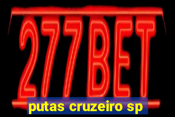 putas cruzeiro sp