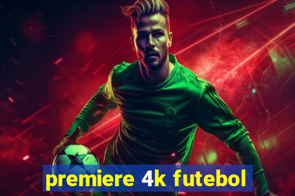 premiere 4k futebol