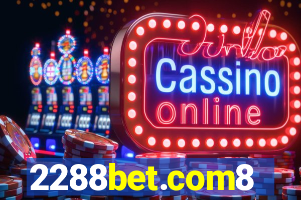 2288bet.com8