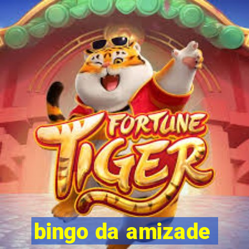 bingo da amizade