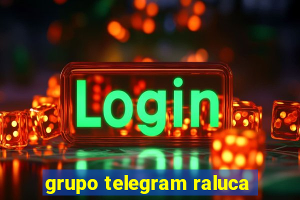 grupo telegram raluca