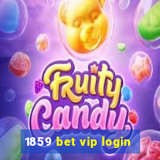 1859 bet vip login