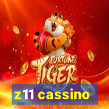 z11 cassino