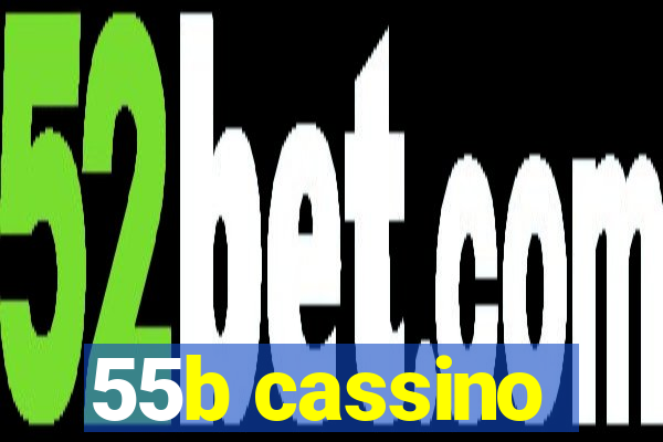 55b cassino