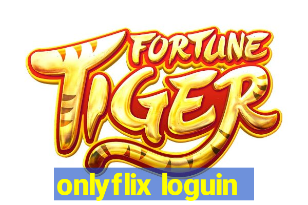 onlyflix loguin