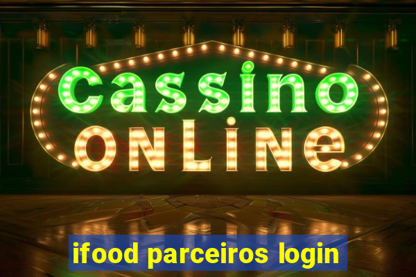 ifood parceiros login