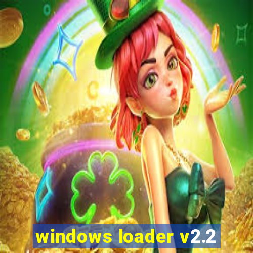 windows loader v2.2