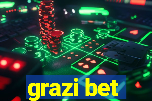 grazi bet