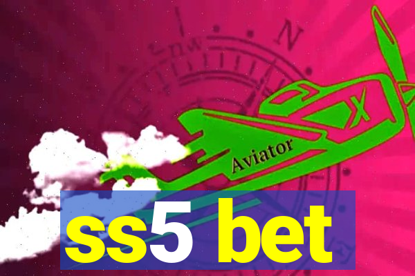 ss5 bet