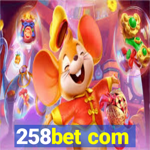 258bet com