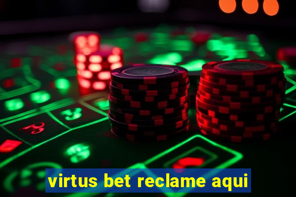 virtus bet reclame aqui