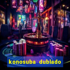 konosuba dublado animes online games