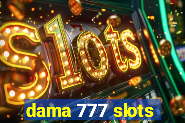 dama 777 slots