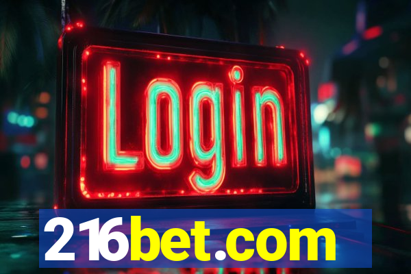 216bet.com