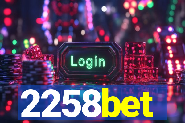 2258bet