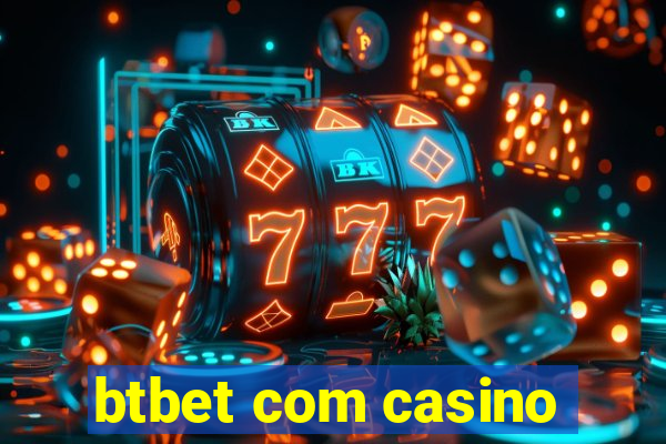 btbet com casino