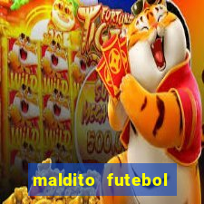 maldito futebol clube dublado download