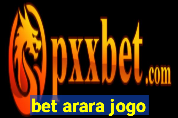 bet arara jogo