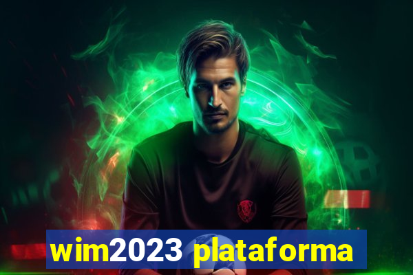 wim2023 plataforma