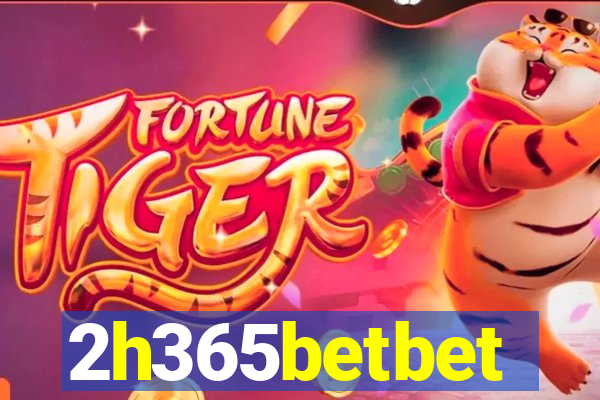 2h365betbet