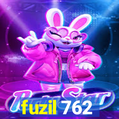 fuzil 762