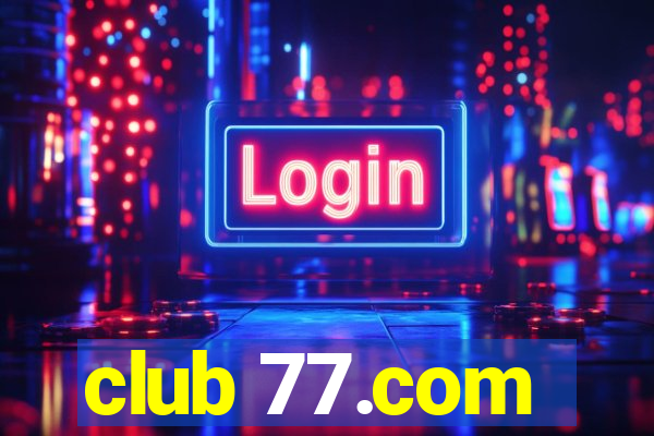 club 77.com