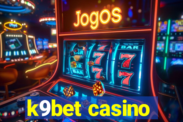 k9bet casino