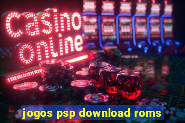 jogos psp download roms