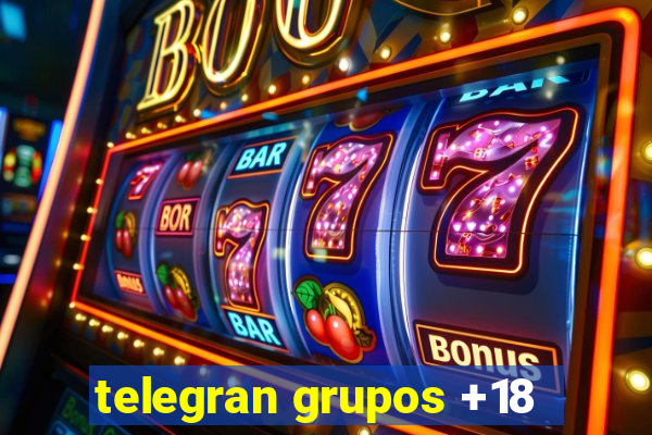 telegran grupos +18