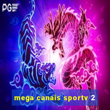 mega canais sportv 2