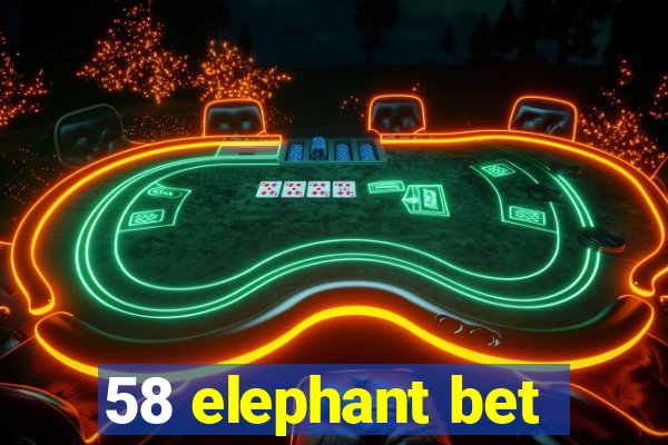 58 elephant bet