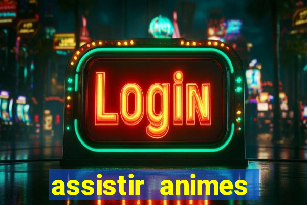 assistir animes online nz