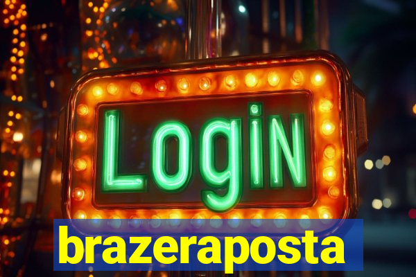 brazeraposta