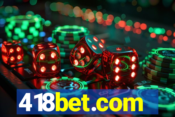 418bet.com