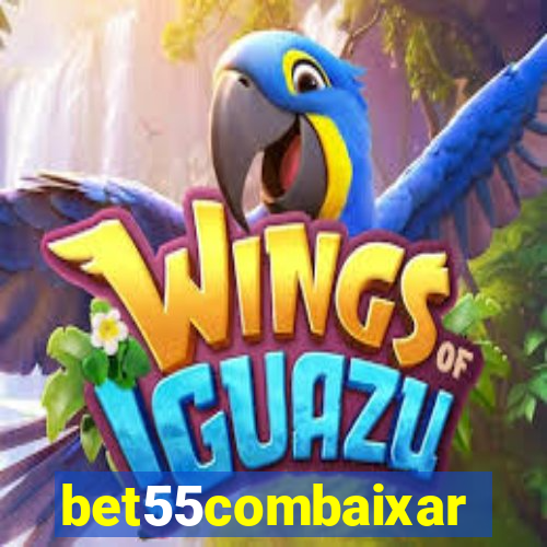 bet55combaixar