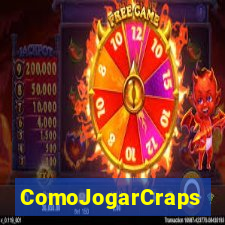 ComoJogarCraps