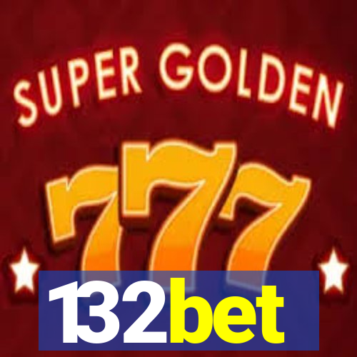 132bet