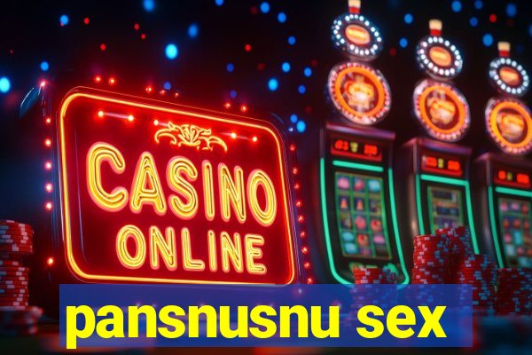 pansnusnu sex