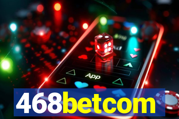 468betcom