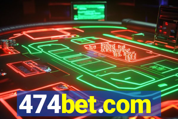 474bet.com