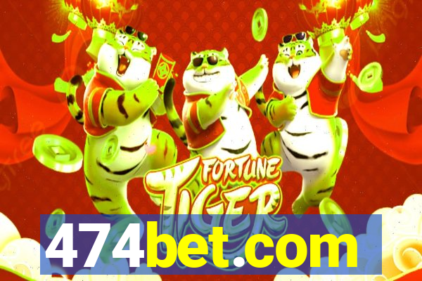 474bet.com