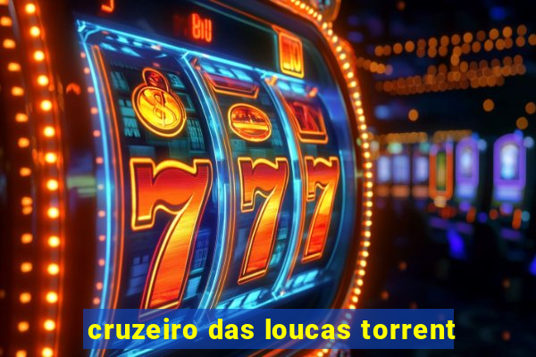 cruzeiro das loucas torrent