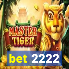 bet 2222