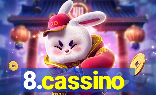 8.cassino