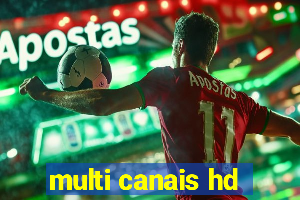 multi canais hd