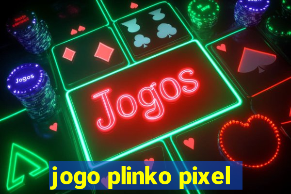 jogo plinko pixel