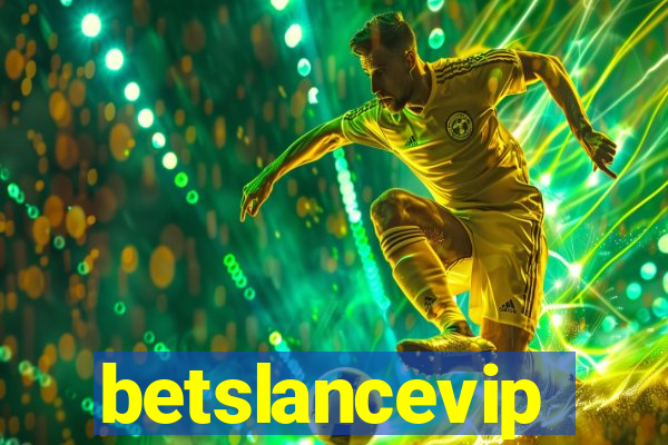 betslancevip