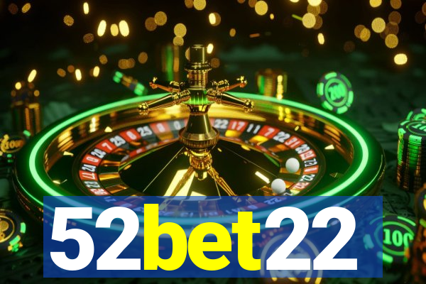 52bet22