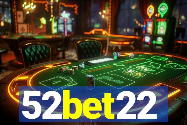 52bet22