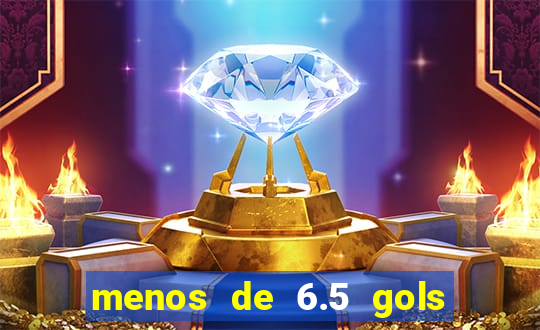 menos de 6.5 gols o que significa